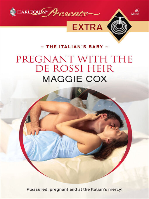 Title details for Pregnant with the De Rossi Heir by Maggie Cox - Available